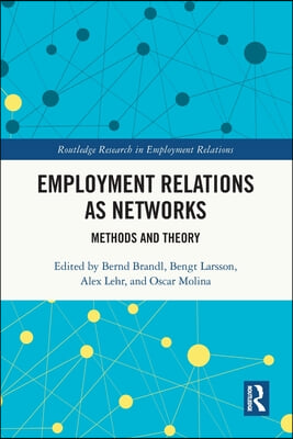 Employment Relations as Networks