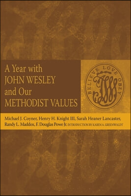 A Year with John Wesley and Our Methodist Values