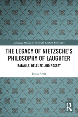 Legacy of Nietzsche’s Philosophy of Laughter