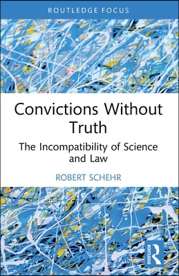 Convictions Without Truth