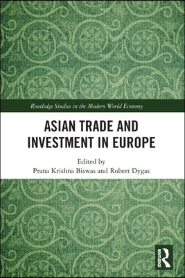 Asian Trade and Investment in Europe