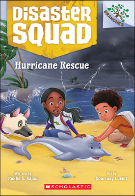 Hurricane Rescue: A Branches Book (Disaster Squad #2)