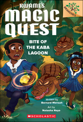 Bite of the Kaba Lagoon: A Branches Book (Kwame&#39;s Magic Quest #3)