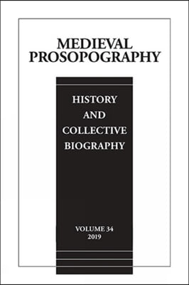 Medieval Prosopography, Volume 34 (2019)