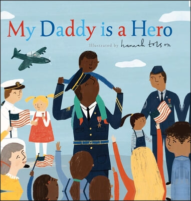 My Daddy Is a Hero