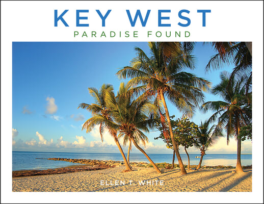 Key West: Paradise Found