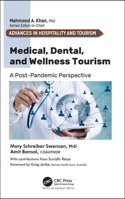 Medical, Dental, and Wellness Tourism