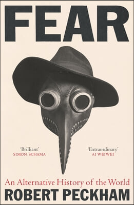 Fear: An Alternative History of the World