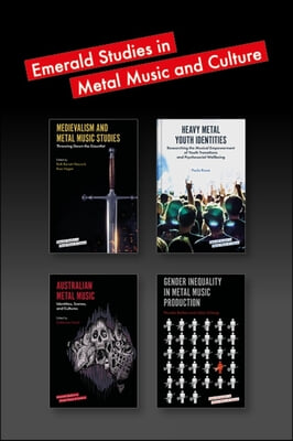 Emerald Studies in Metal Music and Culture Book Set (2018-2019)