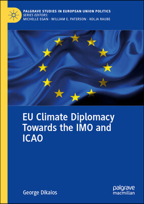 Eu Climate Diplomacy Towards the Imo and Icao