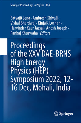 Proceedings of the XXV Dae-Brns High Energy Physics (Hep) Symposium 2022, 12-16 Dec, Mohali, India