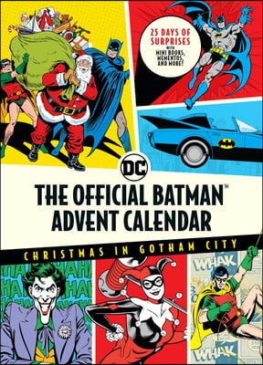 The Official Batman(tm) Advent Calendar: Christmas in Gotham City: 25 Days of Surprises with Mini Books, Mementos, and More! (Batman Books, Fun Holida