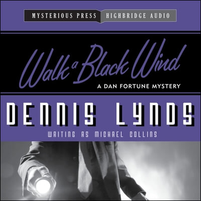 Walk a Black Wind: A Dan Fortune Mystery