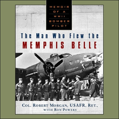 The Man Who Flew the Memphis Belle