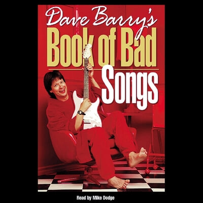 Dave Barry&#39;s Book of Bad Songs