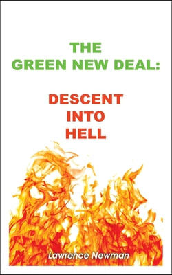 The Green New Deal: Descent Into Hell