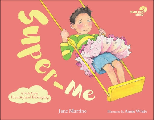 Super-Me: A Book about Identity and Belonging Volume 2