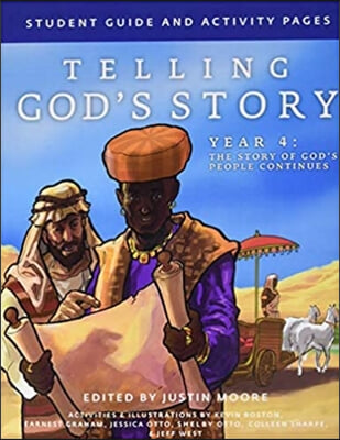 Telling God's Story Year 4 Student Guide and Activity Pages: The Story of God's People Continues