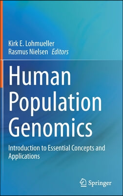 Human Population Genomics: Introduction to Essential Concepts and Applications