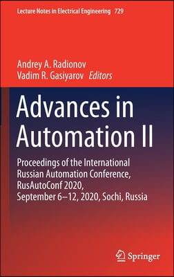 Advances in Automation II: Proceedings of the International Russian Automation Conference, Rusautoconf2020, September 6-12, 2020, Sochi, Russia