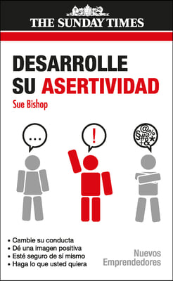 Desarrolle Su Asertividad / Develop Your Assertiveness