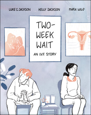 Two-Week Wait: An Ivf Story