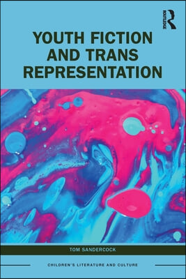 Youth Fiction and Trans Representation