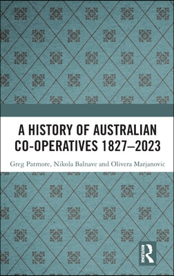 History of Australian Co-operatives 1827–2023