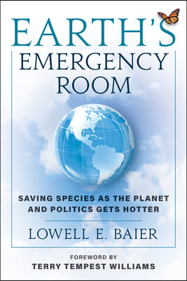 Earth&#39;s Emergency Room: Saving Species as the Planet and Politics Get Hotter