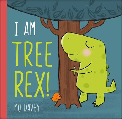 I Am Tree Rex!