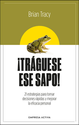 Tr&#225;guese Ese Sapo! Ed. Revisada