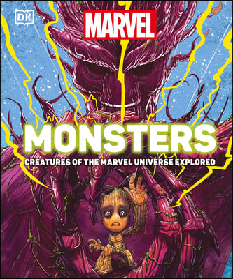 Marvel Monsters: Creatures of the Marvel Universe Explored