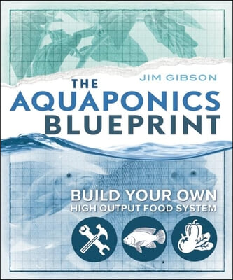 The Aquaponics Blueprint