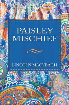 Paisley Mischief