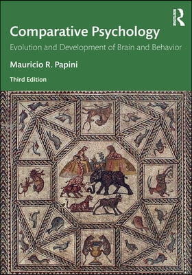 Comparative Psychology: Evolution and Development of Brain and Behavior, 3rd Edition