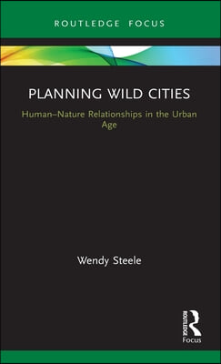 Planning Wild Cities