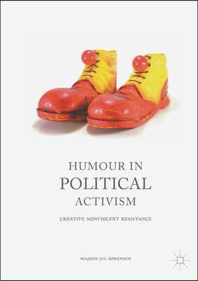 Humour in Political Activism: Creative Nonviolent Resistance