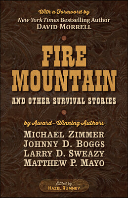 Fire Mountain and Other Survival Stories: A Five Star Quartet