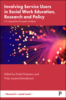 Involving Service Users in Social Work Education, R &amp; P: A Comparative European Analysis