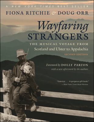 Wayfaring Strangers: The Musical Voyage from Scotland and Ulster to Appalachia