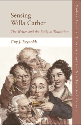 Sensing Willa Cather: The Writer and the Body in Transition