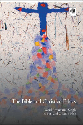 The Bible and Christian Ethics