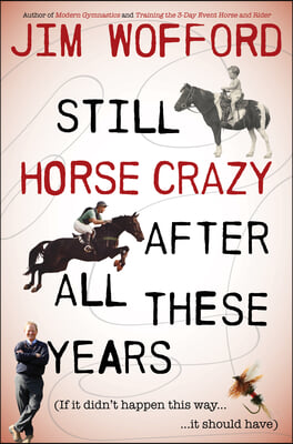 The Still Horse Crazy After All These Years