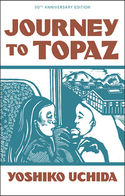 Journey to Topaz (50th Anniversary Edition)