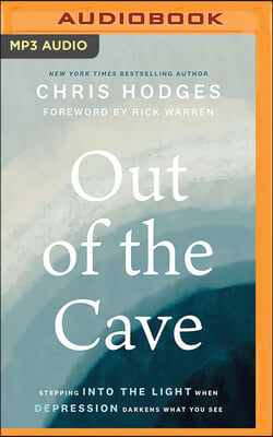 Out of the Cave: Stepping Into the Light When Depression Darkens What You See