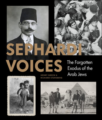 Sephardi Voices: The Untold Expulsion of Jews from Arab Lands