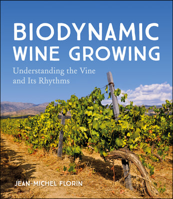 Biodynamic Wine Growing