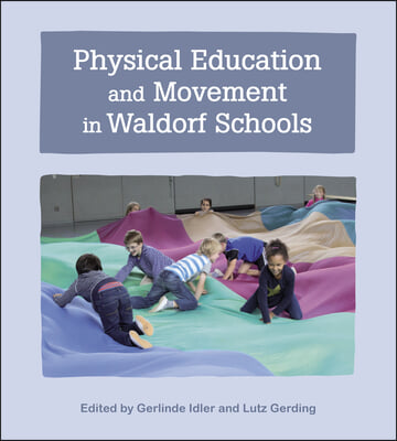 The Physical Education and Movement in Waldorf Schools