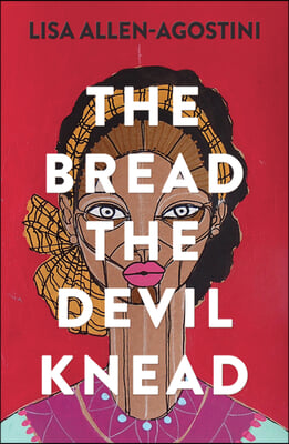 The Bread the Devil Knead