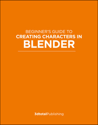Beginner&#39;s Guide to Creating Characters in Blender